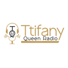 Ttifany Queen Radio