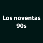 Los Noventas - 90s