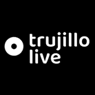 Trujillo Live